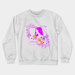 Pink Lady Crewneck Sweatshirt